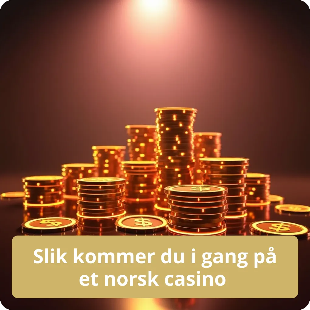 Slik kommer du i gang på et norsk casino – Veiledning Slik kommer du i gang på et norsk casino